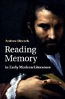 Andrew Hiscock, Andrew (University of Wales Hiscock, Hiscock Andrew - Reading Memory in Early Modern Literature