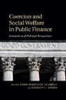 Jorge Winer Martinez-Vazquez, Jorge Martinez-Vazquez, Martinez-Vazquez Jorge, Stanley L. Winer - Coercion and Social Welfare in Public Finance