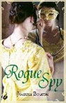 Joanna Bourne, Joanna (Author) Bourne - Rogue Spy: Spymaster 5 A series of sweeping, passionate historical
