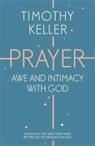Timothy Keller, Timothy J. Keller - Prayer