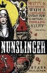 Stark Holborn - Nunslinger: The Complete Series