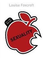 Louise Foxcroft, Foxcroft Louise - Sexuality: All That Matters