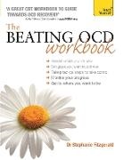 Stephanie Fitzgerald, Fitzgerald Stephanie - The Beating OCD Workbook: Teach Yourself