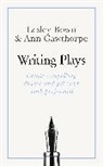 Lesley Bown, Lesley Gawthorpe Bown, Bown Lesley, Ann Gawthorpe, Gawthorpe Ann, Lesley Hudswell - Masterclass: Writing Plays