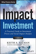 Ka Allman, Keith Allman, Keith A Allman, Keith A. Allman, Keith G. Allman, Allman Keith A.... - Impact Investment, + Website