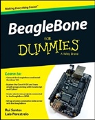 Luís Miguel Costa Perestrelo, Lu's Miguel Costa Perestrelo, Luís Miguel, Costa Perestrelo, Luís Miguel Costa Perestrelo, Ru Santos... - Beaglebone for Dummies