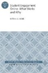 AEHE, Katrina A. Aehe Meyer, Katrina A. Meyer, Katrina A. Aehe Meyer, Katrina A. Meyer - Student Engagement Online: What Works and Why