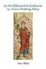 Jane Bliss, Jane Bliss - La Vie D''edouard Le Confesseur By a Nun of Barking Abbey