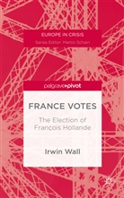 I Wall, I. Wall, Irwin Wall, Irwin M. Wall - France Votes