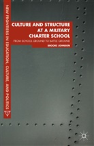 B. Johnson, Brooke Johnson - Culture and Structure At a Military Charter School