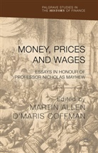 &amp;apos, Martin Coffman Allen, Maris, Allen, M Allen, M. Allen... - Money, Prices and Wages