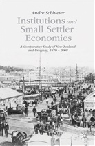 A Schlueter, A. Schlueter, Andre Schlueter - Institutions and Small Settler Economies