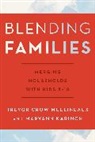 Trevor Crow, Trevor Karinch Crow, Trevor Crow Mullineaux, Trevor Karinch Crow Mullineaux, Crow Mullineaux Trevor, Maryann Karinch... - Blending Families
