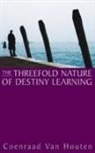 Coenraad van Houten - Threefold Nature of Destiny Learning