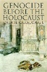 Cathie Carmichael, Dr Cathie (University of East Anglia M Carmichael, Lecturer in Contemporary European Hist Carmichael, Carmichael Cathie - Genocide Before the Holocaust