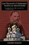 Leo Tolstoy, Leo Nikolayevich Tolstoy, Andrew Barger - Leo Tolstoy's 5 Greatest Novellas Annotated