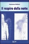 Francesca Melloni - Il respiro della notte