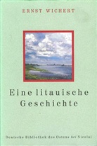 Ernst Wichert - Eine litauische Geschichte