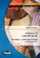 Stephanie Licht - Inklusion und Schulentwicklung: Grundlagen, Umsetzungsvorschläge und Denkanstöße