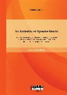 Daniela Ammann - Im Kollektiv ist Sprache Macht: Eine Untersuchung zu Zusammenhängen zwischen Muttersprache, Spracherwerb und Drop-outs im österreichischen Schulsystem