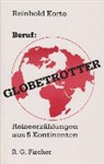 Reinhold Korte - Beruf Globetrotter