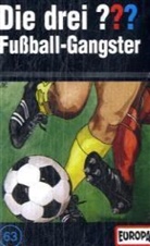 Oliver Rohrbeck, Jens Wawrczeck - Die drei Fragezeichen und . . ., Cassetten - 63: Fußball-Gangster, 1 Cassette