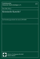 Han Dahs - Kriminelle Kartelle?