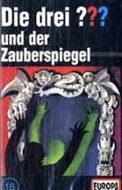 Oliver Rohrbeck, Jens Wawrczeck - Die drei Fragezeichen und . . ., Cassetten - 16: Der Zauberspiegel, 1 Cassette