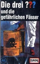 Oliver Rohrbeck, Jens Wawrczeck - Die drei Fragezeichen und . . ., Cassetten - 48: Die gefährlichen Fässer, 1 Cassette