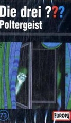 Oliver Rohrbeck, Jens Wawrczeck - Die drei Fragezeichen und . . ., Cassetten - 73: Poltergeist, 1 Cassette