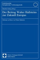 Manfred Zuleeg - Der Beitrag Walter Hallsteins zur Zukunft Europas
