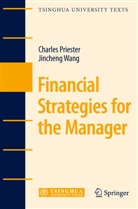 Charle Priester, Charles Priester, Jincheng Wang - Financial Strategies for the Manager