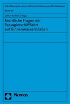 Lothar Kuhlen - Rechtliche Fragen der Passagierschifffahrt auf Binnenwasserstraßen