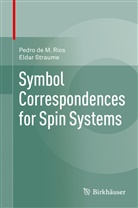 Pedro de M. Rios, Pedro de M. Rios, Pedro de Rios, Pedro de M Rios, Pedro de M. Rios, Eldar Straume - Symbol Correspondences for Spin Systems