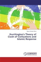 Nazar Ul Islam Wani - Hunitington's Theory of Clash of Civilizations and Islamic Response
