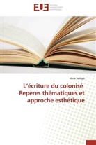 Mina Sadiqui, Sadiqui-m - L ecriture du colonise reperes