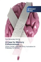 Paul M tuanying M r ithi, Paul Mutuanyingi Muriithi - A Case for Memory Enhancement