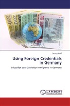 George Reiff - Using Foreign Credentials in Germany
