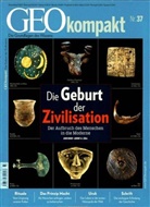 Cay Rademacher, Tim Wehrmann, Mick Klaack, Cay Rademacher, Jochen Stuhrmann, Tim Wehrmann... - GEO kompakt - 37/2013: GEOkompakt / GEOkompakt 37/2013 - Zivilisation