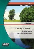 Peter Kaimer - Im Anfang schuf Gott : Eine Auslegung des Schöpfungshymnus