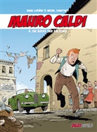 Michel Constant, Denis Lapiere, Denis Lapière, Eckart Schott - Mauro Caldi - Bd.4: Mauro Caldi - Die Bucht der Fälscher