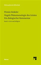 Georg Wilhelm Fr Hegel, Georg Wilhelm Friedrich Hegel, Pirmi Stekeler, Pirmin Stekeler, Pirmi Stekeler-Weithofer, Pirmin Stekeler-Weithofer - Hegels Phänomenologie des Geistes. Ein dialogischer Kommentar. Band 2. Bd.2