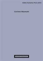 Anke Hervol, Wulf Herzogenrath, Corinne Wasmuth - Käthe-Kollwitz-Preis 2014 - Corinne Wasmuht