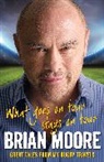 Moore, Brian Moore - What Goes on Tour Stays on Tour