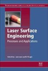 J. Lawrence, Jonathan Dowding Lawrence, Colin Dowding, Jonathan Lawrence, Jonathan R. Lawrence, D Waugh... - Laser Surface Engineering