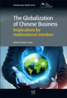 Robert Taylor, Robert (Former Director of the Centre for Taylor, Robert (Former Director of the Centre for Chinese Studies and Reader in Modern Chinese Studies at the University of Sheffield.) Taylor, Robert Taylor - Globalization of Chinese Business