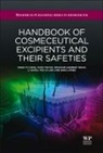 Poh Ai-Ling, Poh (Parkway Hospitals Singapore Pte Ltd) Ai-Ling, Ai-Ling Poh, Li Hairui, K Y Heng, K Y (Duke-Nus Graduate Medical School Singap Heng... - Handbook of Cosmeceutical Excipients and Their Safeties
