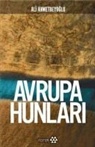 Ali Ahmetbeyoglu - Avrupa Hunlari