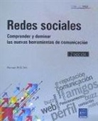 Redes sociales: Comprender y dominar las nuevas herramientas de comunicación