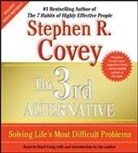 Stephen R Covey, Stephen R. Covey, Boyd Craig - The 3rd Alternative (Hörbuch)